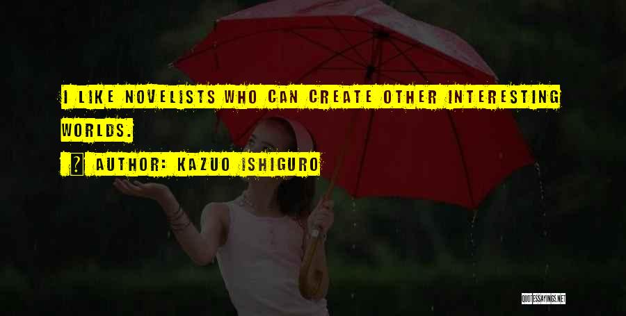 Kazuo Ishiguro Quotes 634394