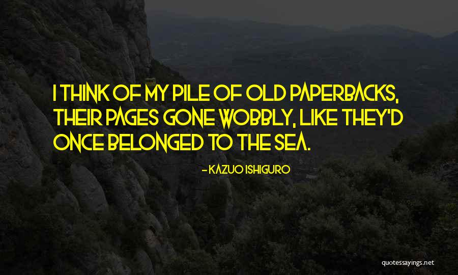 Kazuo Ishiguro Quotes 669804