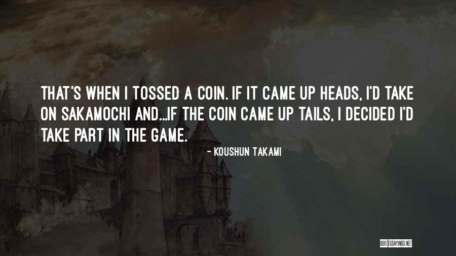 Kazuo Kiriyama Quotes By Koushun Takami