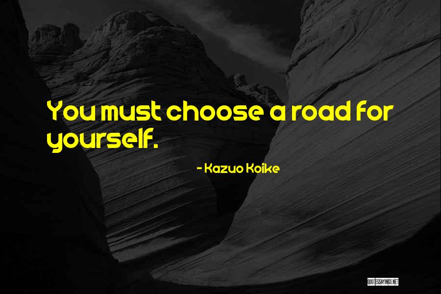 Kazuo Koike Quotes 1123583