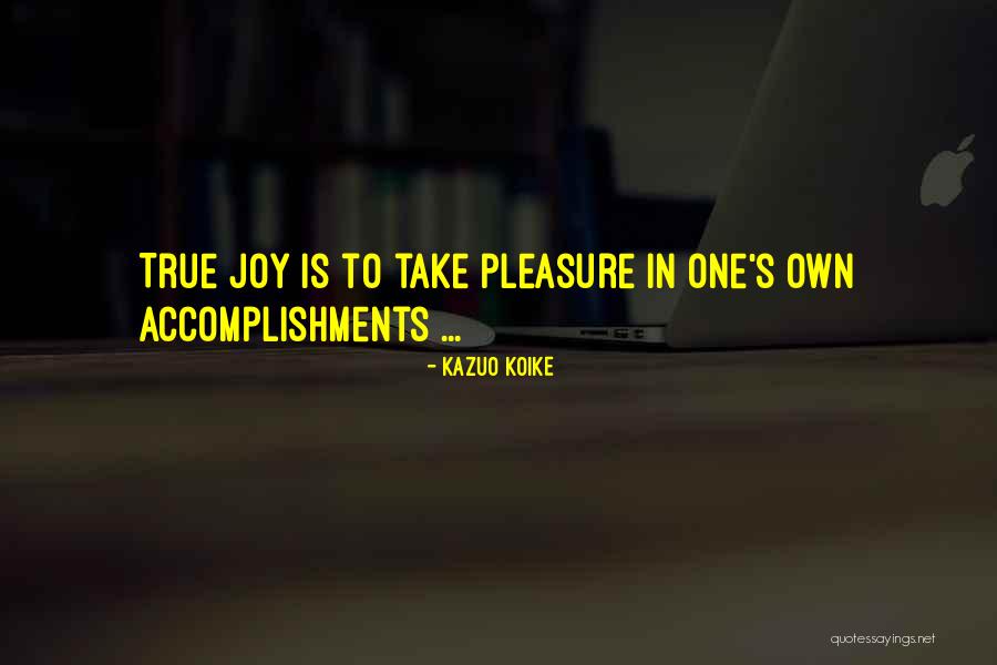 Kazuo Koike Quotes 302437