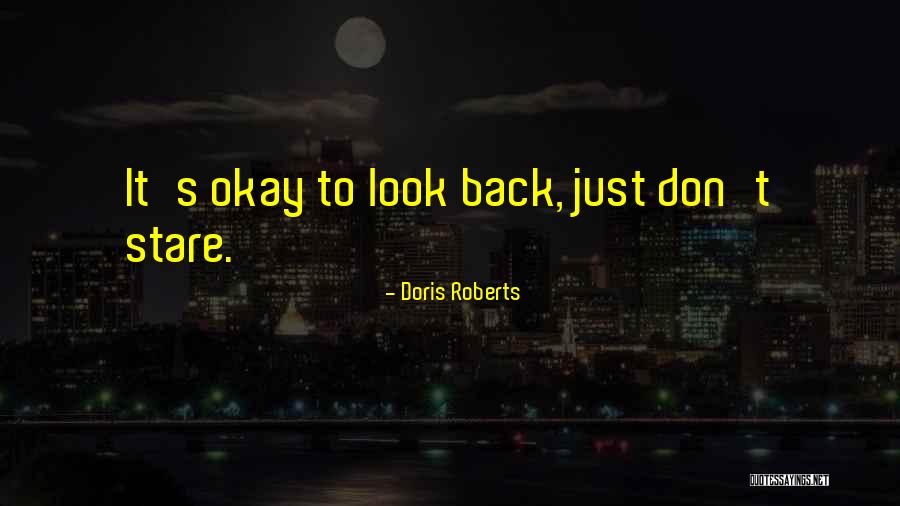 Kazuto Nakazawa Quotes By Doris Roberts Kazuto Nakazawa Quotes By Doris Roberts