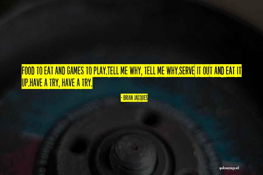 Kazuyuki Fujita Quotes By Brian Jacques Kazuyuki Fujita Quotes By Brian Jacques