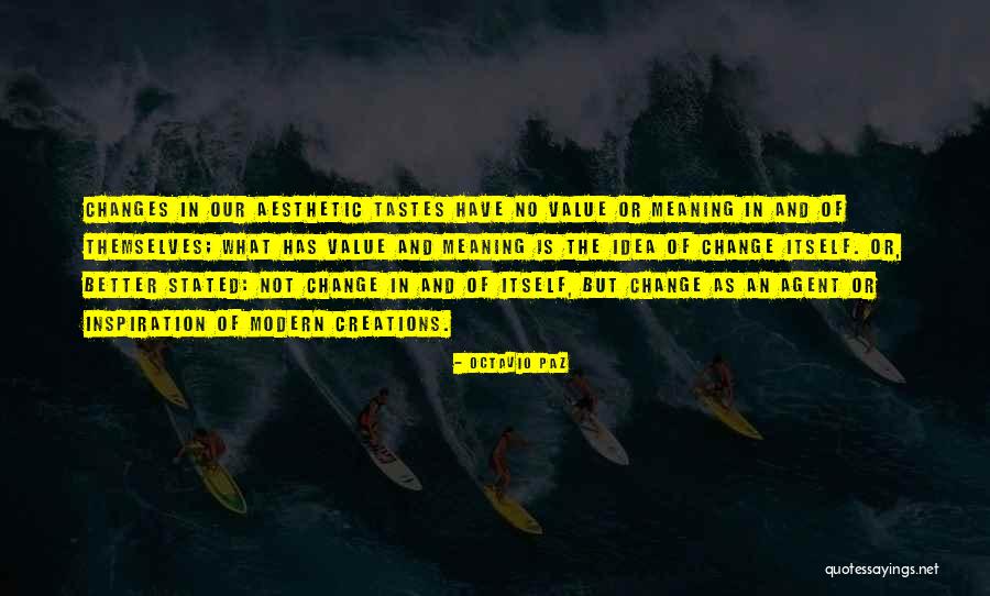 Kazuyuki Nagashima Quotes By Octavio Paz Kazuyuki Nagashima Quotes By Octavio Paz