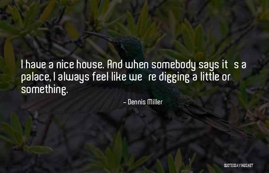 Kd Shoe Quotes By Dennis Miller Kd Shoe Quotes By Dennis Miller