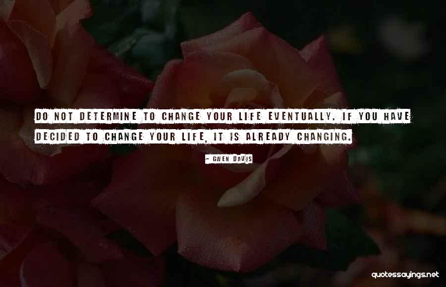Kdest Quotes By Gwen Davis Kdest Quotes By Gwen Davis