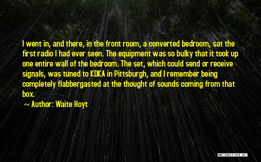 Kdka Pittsburgh Quotes By Waite Hoyt