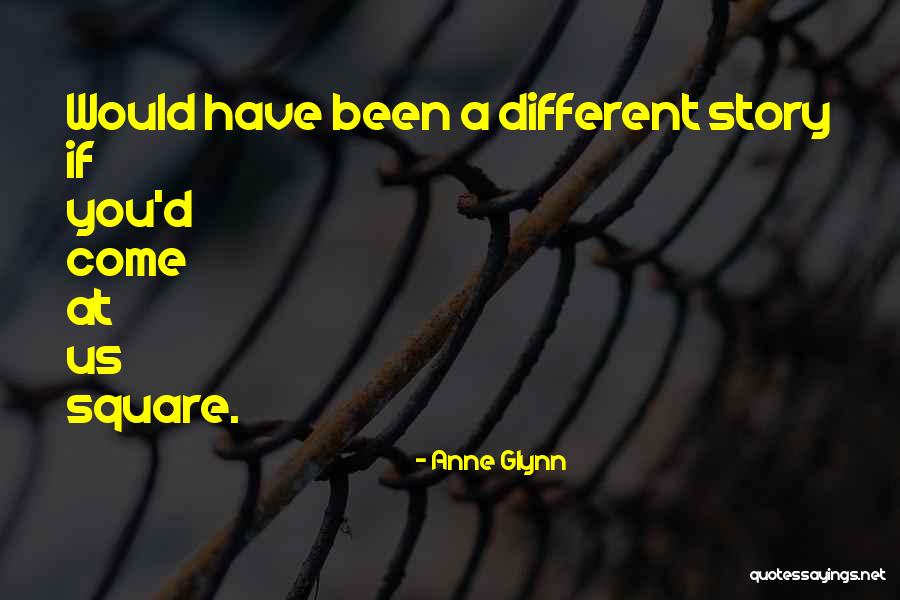 Kdybyste X Quotes By Anne Glynn Kdybyste X Quotes By Anne Glynn
