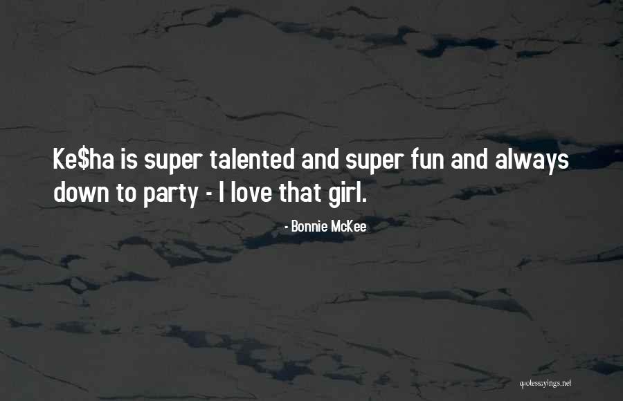 Ke Quotes By Bonnie McKee Ke Quotes By Bonnie McKee