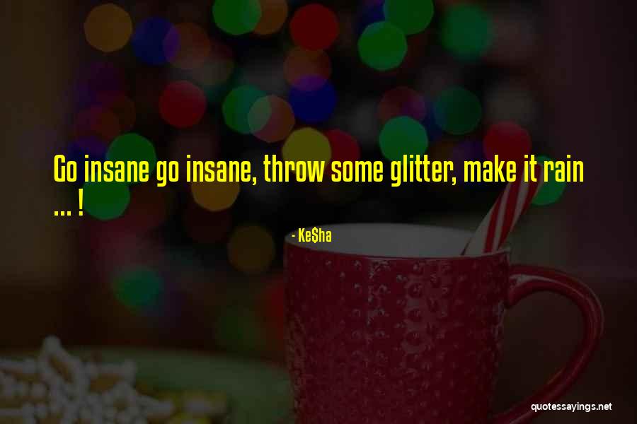 Ke Quotes By Ke$ha Ke Quotes By Ke$ha