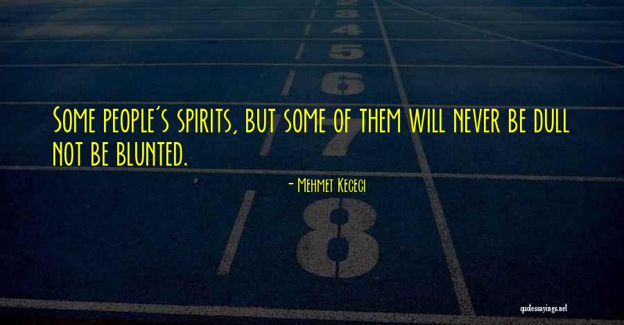 Ke Quotes By Mehmet Kececi Ke Quotes By Mehmet Kececi