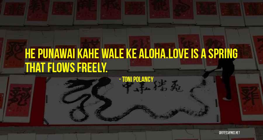 Ke Quotes By Toni Polancy Ke Quotes By Toni Polancy