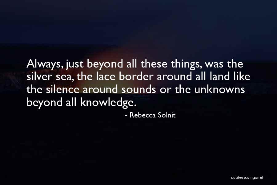Ke Semua Tak Quotes By Rebecca Solnit Ke Semua Tak Quotes By Rebecca Solnit