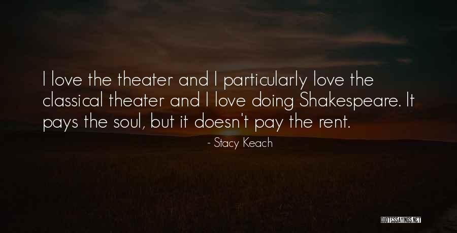 Keach Stacy Quotes By Stacy Keach Keach Stacy Quotes By Stacy Keach