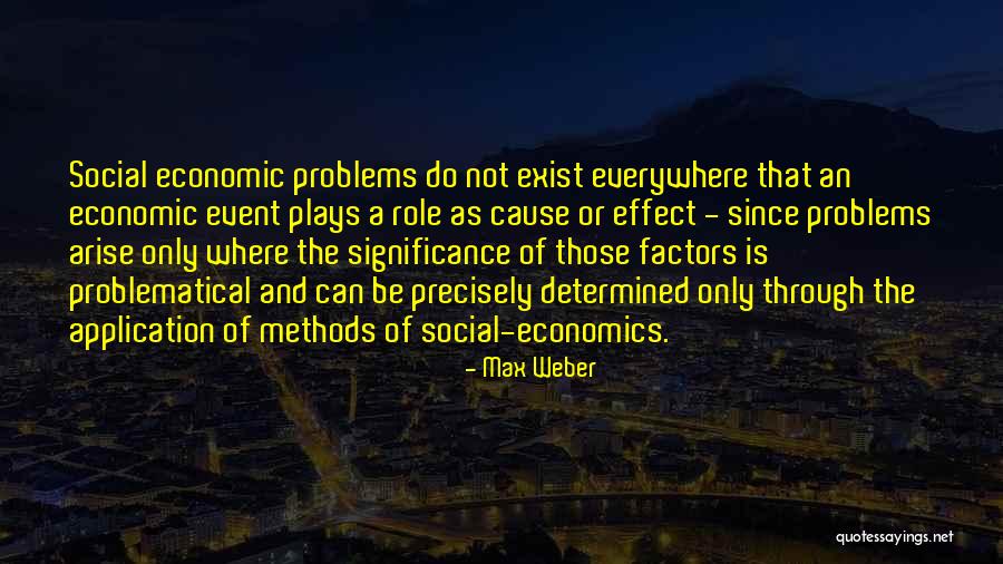 Keadaan Memaksa Quotes By Max Weber Keadaan Memaksa Quotes By Max Weber