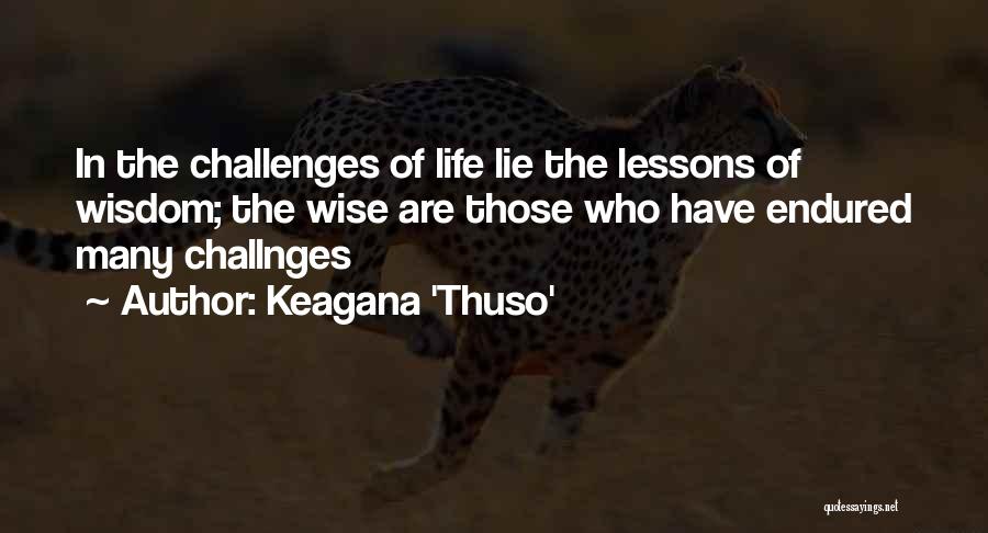 Keagana 'Thuso' Quotes 891548