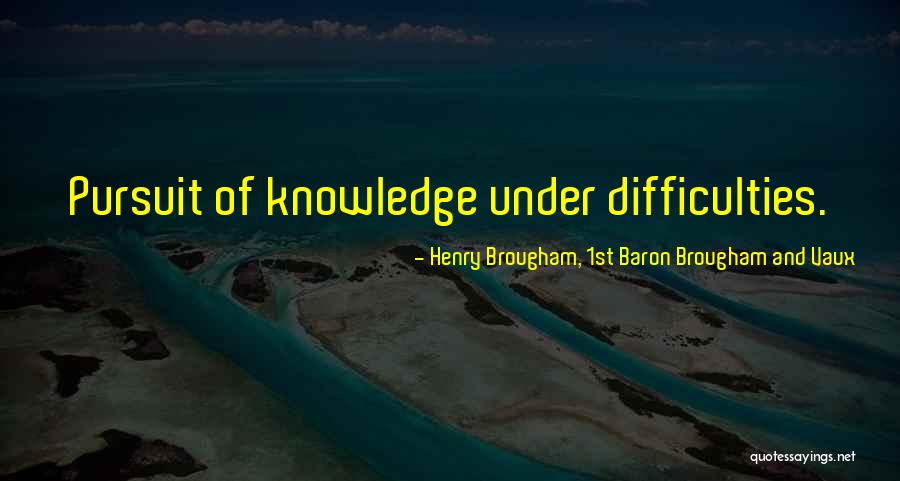 Keagungan Rasulullah Quotes By Henry Brougham, 1st Baron Brougham And Vaux