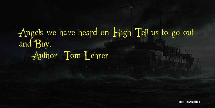 Keahole Bay Quotes By Tom Lehrer