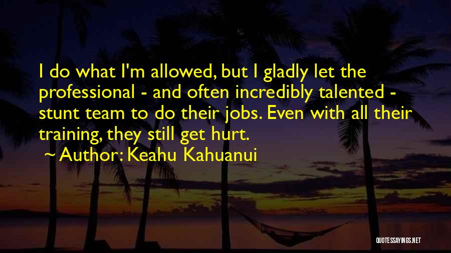Keahu Kahuanui Quotes 1037930