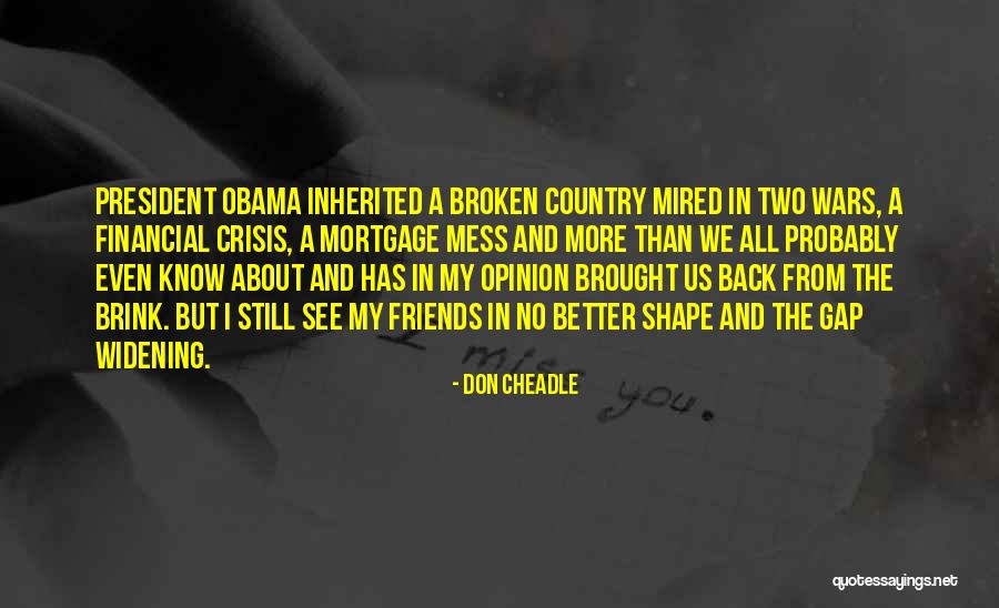 Keairra Woods Quotes By Don Cheadle Keairra Woods Quotes By Don Cheadle