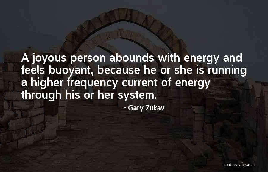 Kealan Ferrell Quotes By Gary Zukav Kealan Ferrell Quotes By Gary Zukav