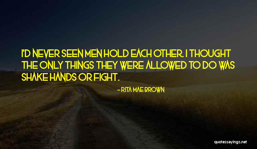 Kealys Quotes By Rita Mae Brown