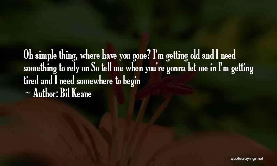 Keane Quotes By Bil Keane