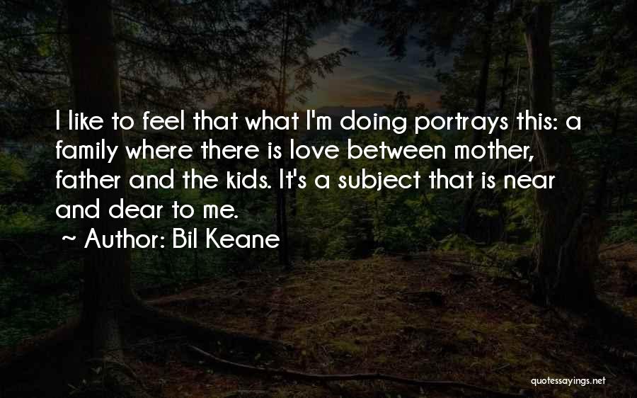 Keane Quotes By Bil Keane