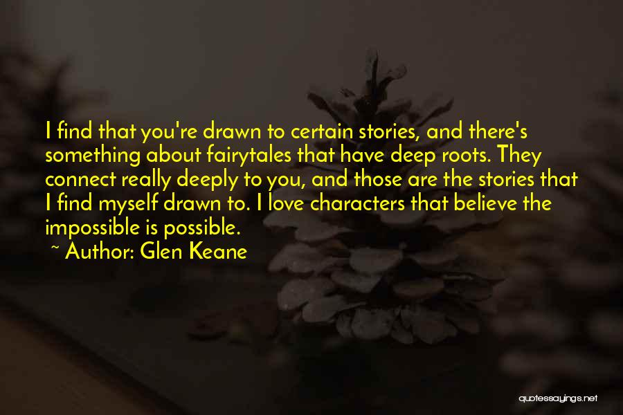 Keane Quotes By Glen Keane