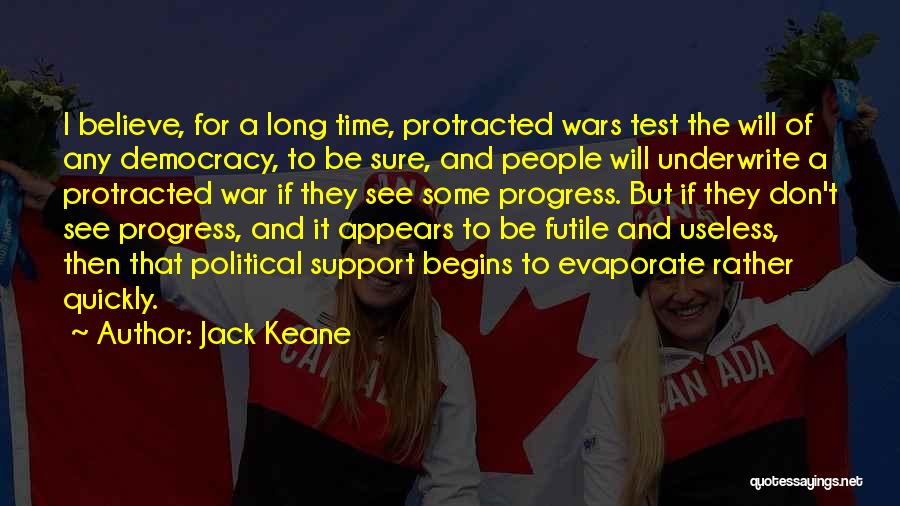 Keane Quotes By Jack Keane