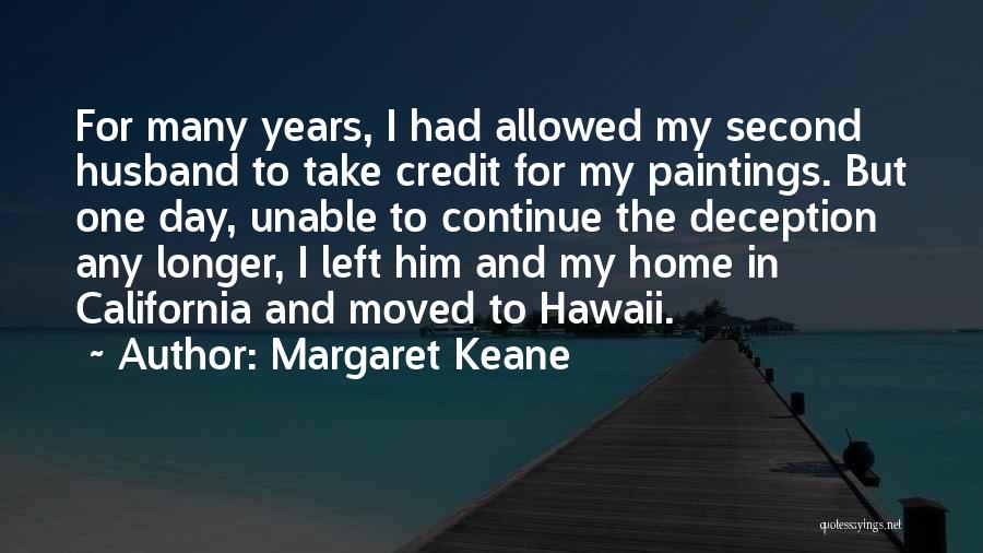 Keane Quotes By Margaret Keane