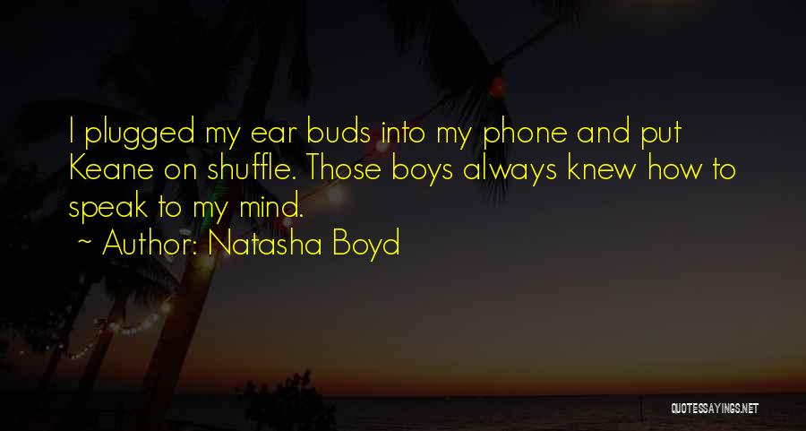 Keane Quotes By Natasha Boyd