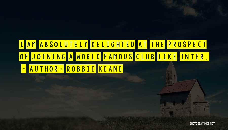 Keane Quotes By Robbie Keane