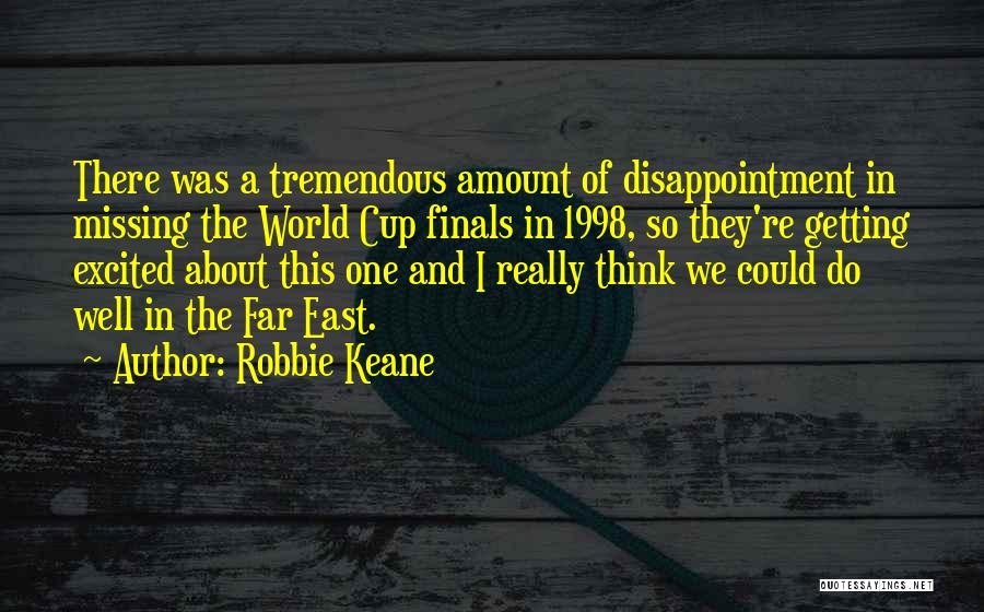 Keane Quotes By Robbie Keane