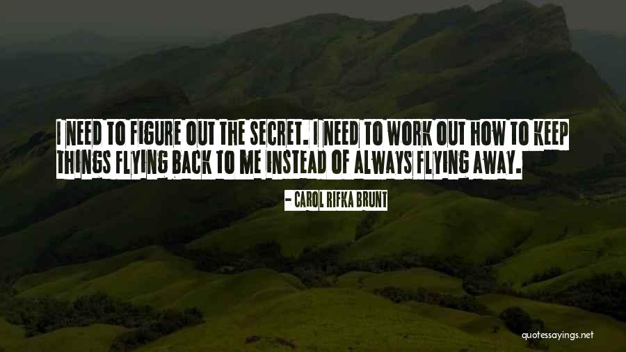 Keanes Garden Quotes By Carol Rifka Brunt Keanes Garden Quotes By Carol Rifka Brunt