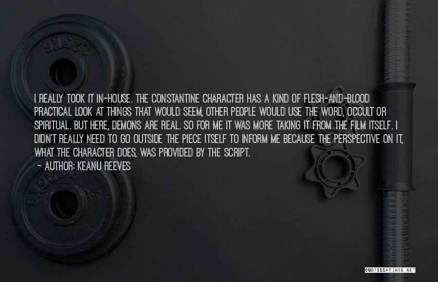 Keanu Reeves Constantine Quotes By Keanu Reeves