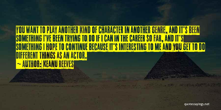 Keanu Reeves Quotes 1089087