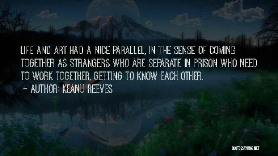 Keanu Reeves Quotes 773730