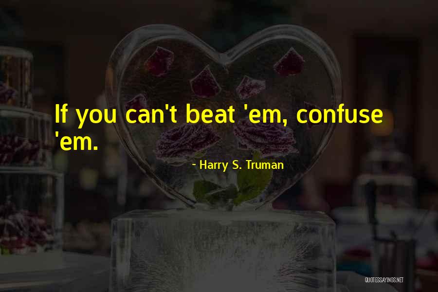 Kearah Mcdonald Quotes By Harry S. Truman