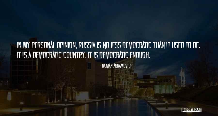 Kearah Schafer Quotes By Roman Abramovich Kearah Schafer Quotes By Roman Abramovich
