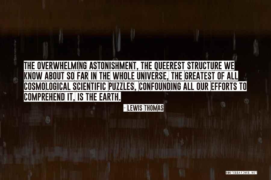 Kearley Schmidt Quotes By Lewis Thomas Kearley Schmidt Quotes By Lewis Thomas