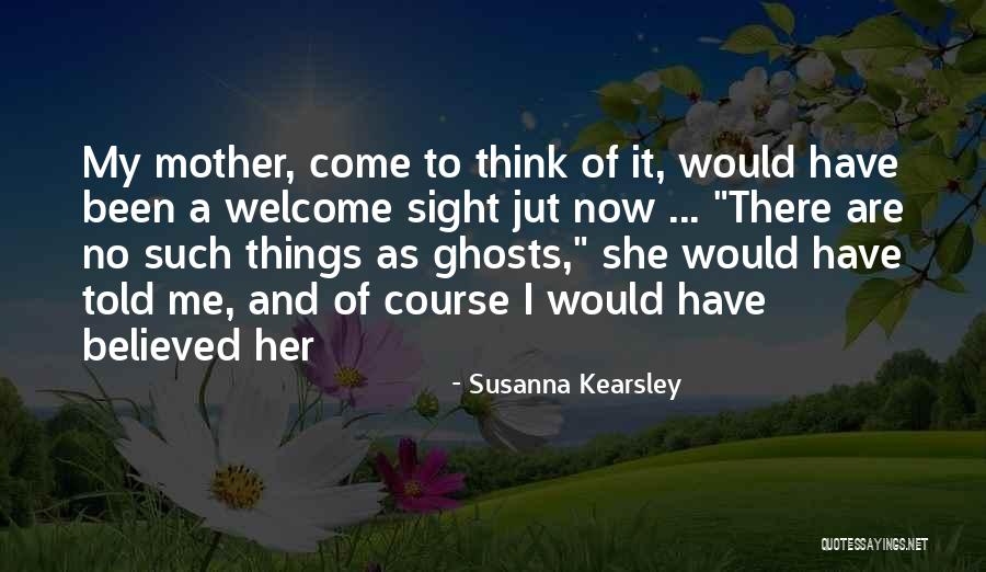 Kearsley Quotes By Susanna Kearsley Kearsley Quotes By Susanna Kearsley