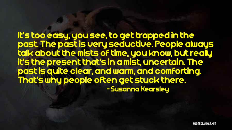 Kearsley Quotes By Susanna Kearsley Kearsley Quotes By Susanna Kearsley