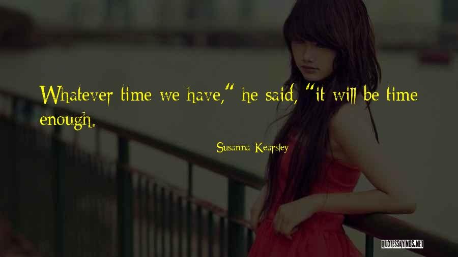 Kearsley Quotes By Susanna Kearsley Kearsley Quotes By Susanna Kearsley