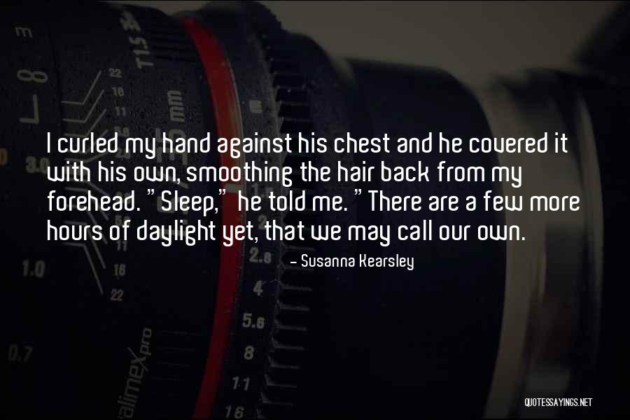 Kearsley Quotes By Susanna Kearsley Kearsley Quotes By Susanna Kearsley