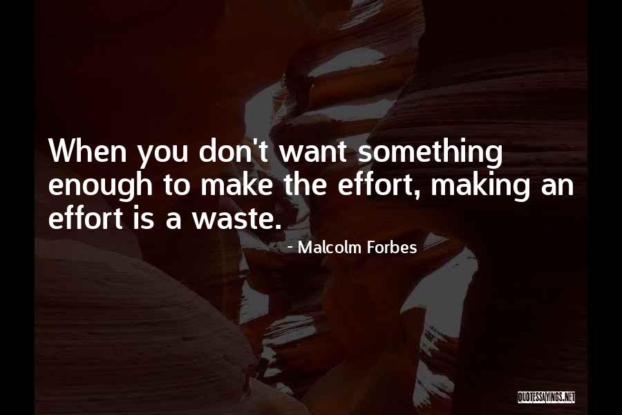 Keary Kase Quotes By Malcolm Forbes Keary Kase Quotes By Malcolm Forbes