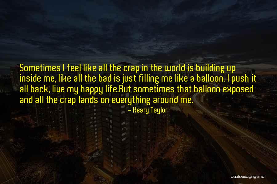 Keary Taylor Quotes 1302419