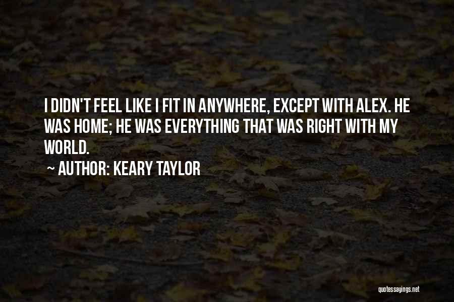 Keary Taylor Quotes 1590930