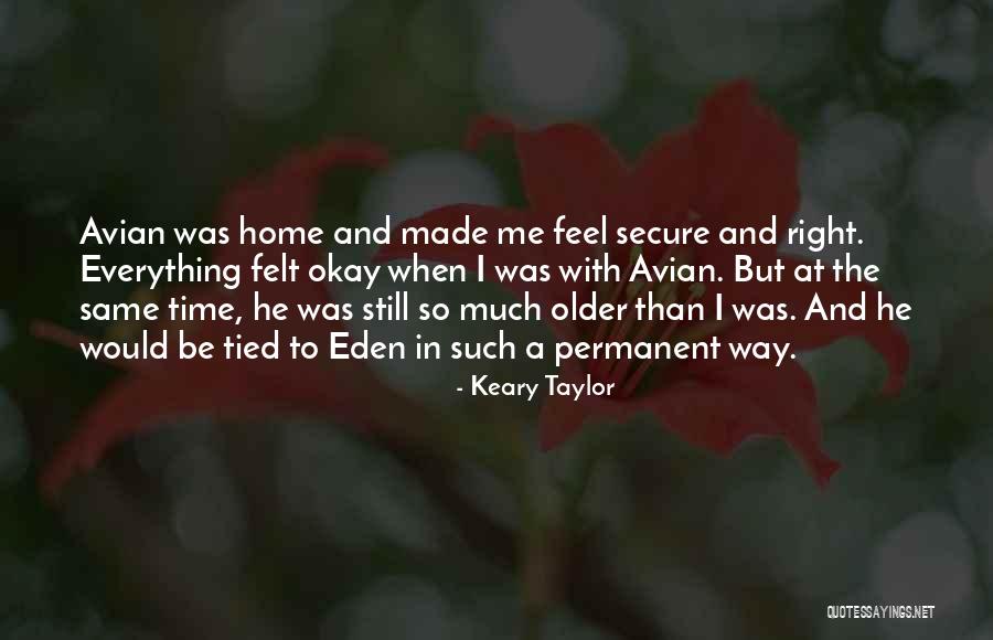 Keary Taylor Quotes 1838448