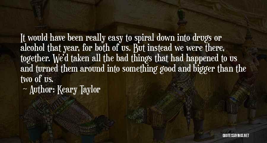 Keary Taylor Quotes 2019594